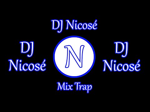 DJ Nicosé - Mix Trap 15# (Novembre)(2022)