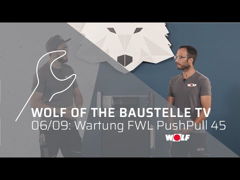 Wartung FWL-PushPull I WOLF of the Baustelle TV 06/09