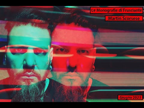 Le Monografie di Frusciante: Martin Scorsese (Giugno 2023)