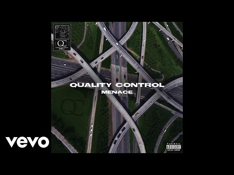 Quality Control - Menace (Audio) ft. Lil Yachty, Quavo, Offset