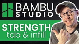 Bambu Studio Strength Tab & Infill Deep Dive