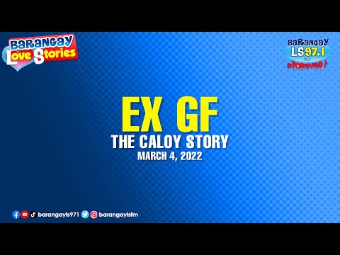 EX GF - CALOY | Papa Dudut | Barangay Love Stories