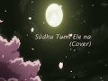 Sudhu Tumi Ele Na | Indrajaal | Cover | Audio Song