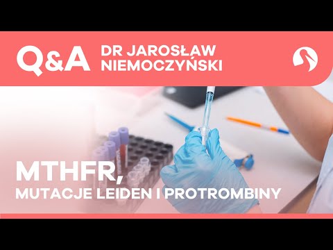 MTHFR, mutacje Leiden i protrombiny a niepłodność