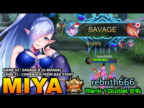 SAVAGE & Comeback from Bad Start Miya Double Gameplays - Top Global Miya by Rebirth666 - MLBB