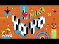 MIKA - Yo Yo (Official Lyric Video)
