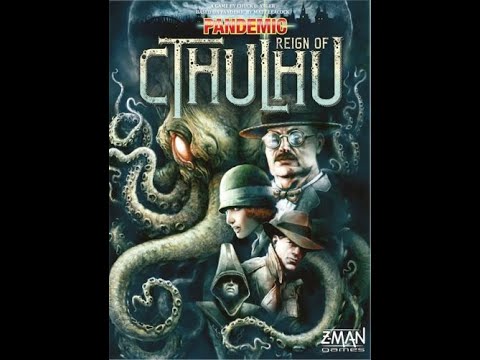 Dad vs Daughter - Pandemic: Reign of Cthulhu - Dad's Review