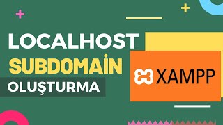 LocalHost'ta SubDomain Oluşturma (Local Subdomain)