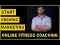 Starting, Growing, Marketing, Improving your Online Fitness Coaching Business