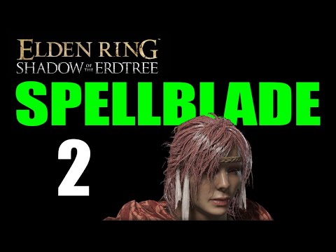 Elden Ring Shadow of the Erdtree SPELLBLADE Walkthrough - Part 2: Opening Up the Northwest