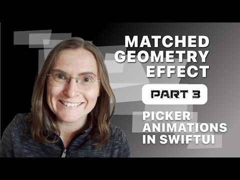 SwiftUI 2.0 tutorial - matchedGeometryEffect Part 3 - animating custom picker views