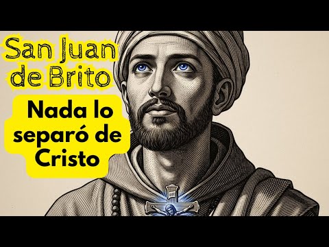 En tierras donde Cristo era un crimen y corazones sedientos, Dios envió un misionero—San Juan Brito