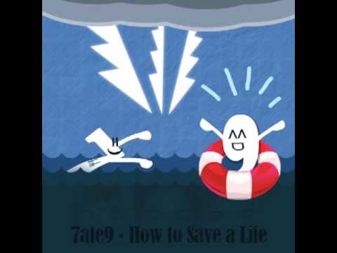 7ate9 - How to Save a Life (The Fray Cover)