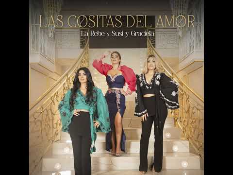LAS COSITAS DEL AMOR LA REBE LA SUSI LA GRACIELA OCTUBRE 2023