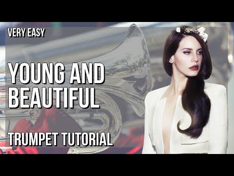 SUPER EASY: How to play Young and Beautiful  by Lana Del Rey on Trumpet (Tutorial)