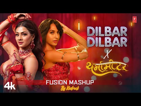 Dilbar Dilbar X Tharmamiter🔥: Nora Fatehi | Namrita Malla | Fusion Mashup | Kedrock | New Dance Song