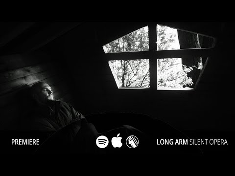 Single Premiere: Long Arm - Silent Opera (Project: Mooncircle, 2018)