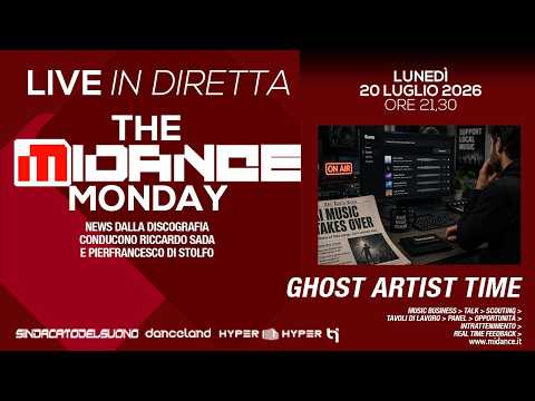The Midance Monday 177 - 27/07/2026 - Ghost artist time