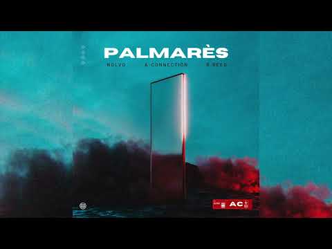 A-Connection - Palmarès (Feat. Nolvo & R Reed)