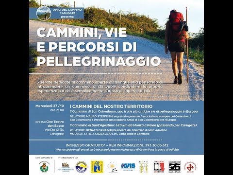 CAMMINI, VIE E PERCORSI DI PELLEGRINAGGIO. I cammini del nostro territorio. 27 ottobre 2021