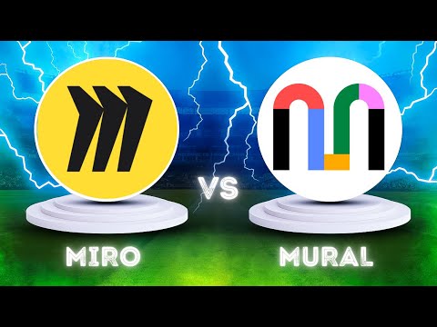 Miro VS Mural Comparison - Which one is Better?
