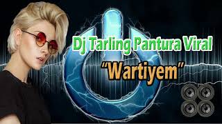 Download lagu Dj Wartiyem | Dj Tarling Pantura Mantul mp3 Download lagu Dj Wartiyem | Dj Tarling Pantura Mantul mp3