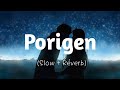 Pogiren | Slowed and Reverb | KDLofi