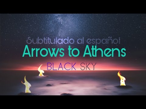 Arrows to Athens - Black Sky (español)