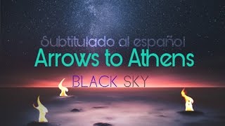 Arrows to Athens - Black Sky (español)