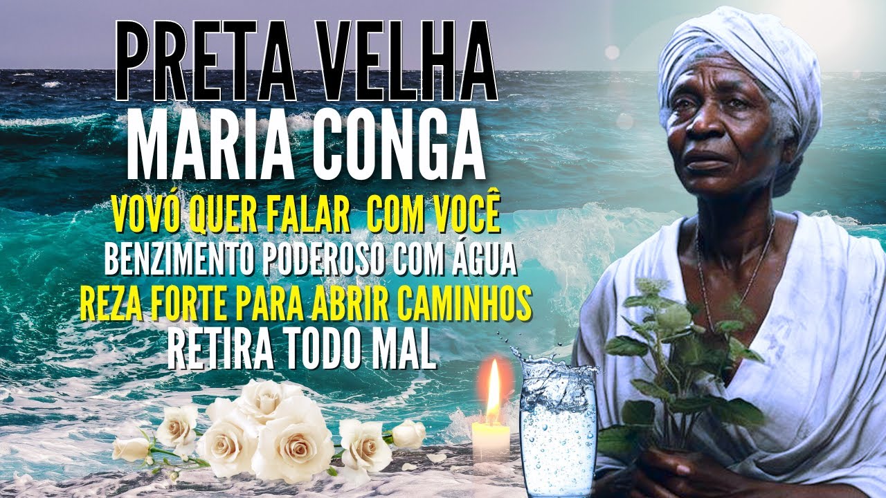 PRETO VELHO VOVÓ MARIA CONGA MENSAGEM E REZA PARA RETIRAR o MAL e ABRIR CAMINHOS ORAÇÃO de HOJE