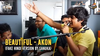 Beautiful - Akon (Fake Hindi version by Sanuka)