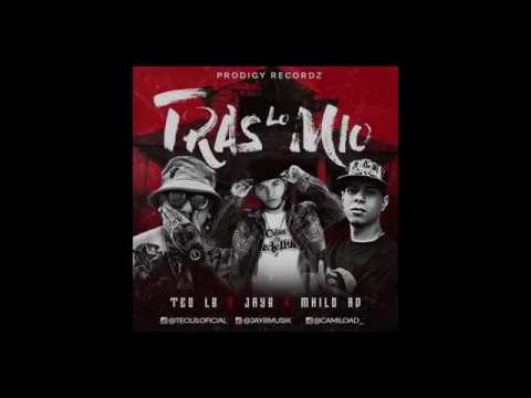 Tras Lo Mio- Teo Lb Jay B Mhilo Ad ( Muy Pronto)