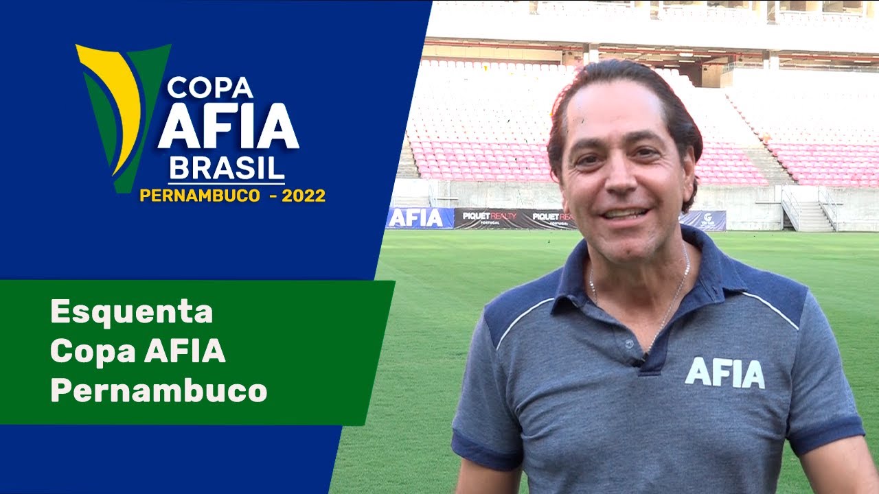 Esquenta Copa AFIA Brasil Pernambuco 2022