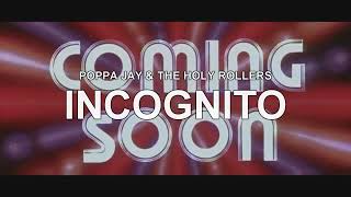 Incognito Music Video