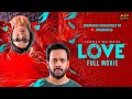 Love 2023 Tamil Full HD Movie Bharath Vani Bhojan R P Bala Ronnie Raphael MSK Movies