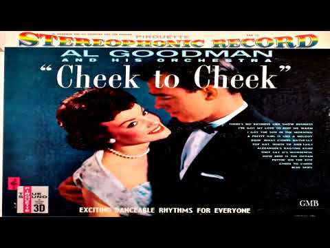 Al Goodman And His Orchestra   ''Cheek To Cheek'' (1959) GMB