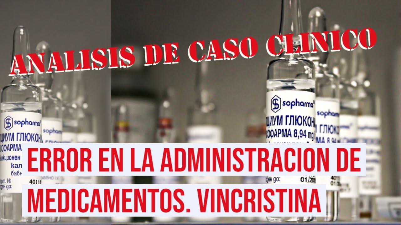 Grave error: ¡Descubriendo el impactante análisis del caso de la vincristina!