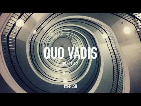 Pampush - Quo Vadis Part 1 & 2 // DUB TECHNO