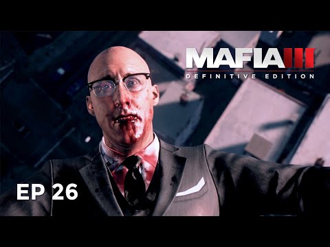 Mafia 3 Definitive Edition Gameplay Walkthrough - No commentary [HD 60FPS PC] Episode 26