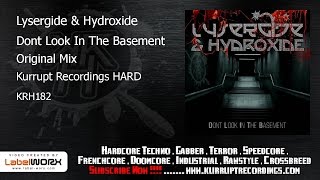 Lysergide & Hydroxide - Dont Look In The Basement (Kurrupt Recordings HARD - KRH182)