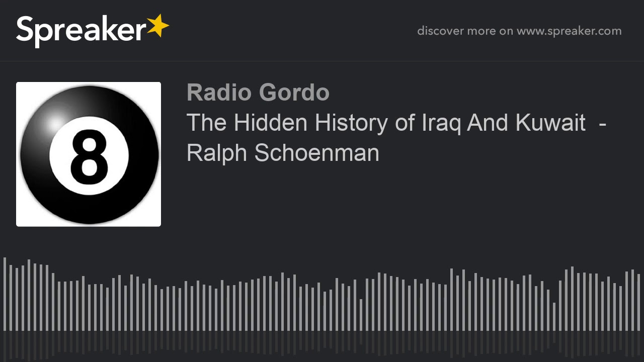 The Hidden History of Iraq And Kuwait  - Ralph Schoenman