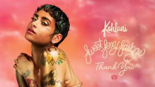 Kehlani- Thank you (LYRICS IN THE DESCRIPTION)