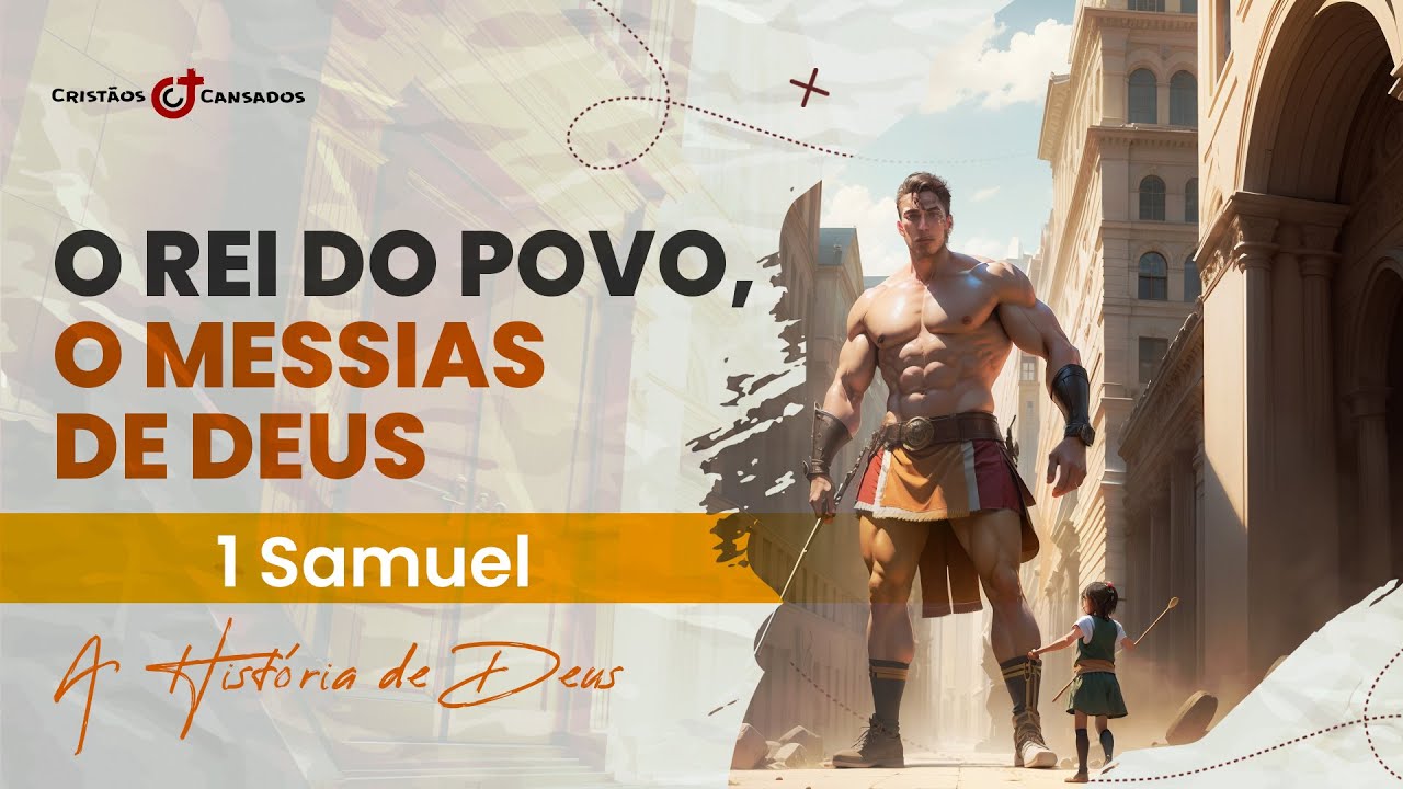 Resumo do livro de 1 Samuel || A História de Deus || ESTUDO BÍBLICO COMPLETO