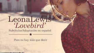 Leona Lewis - Lovebird (Subtitulos en Español)
