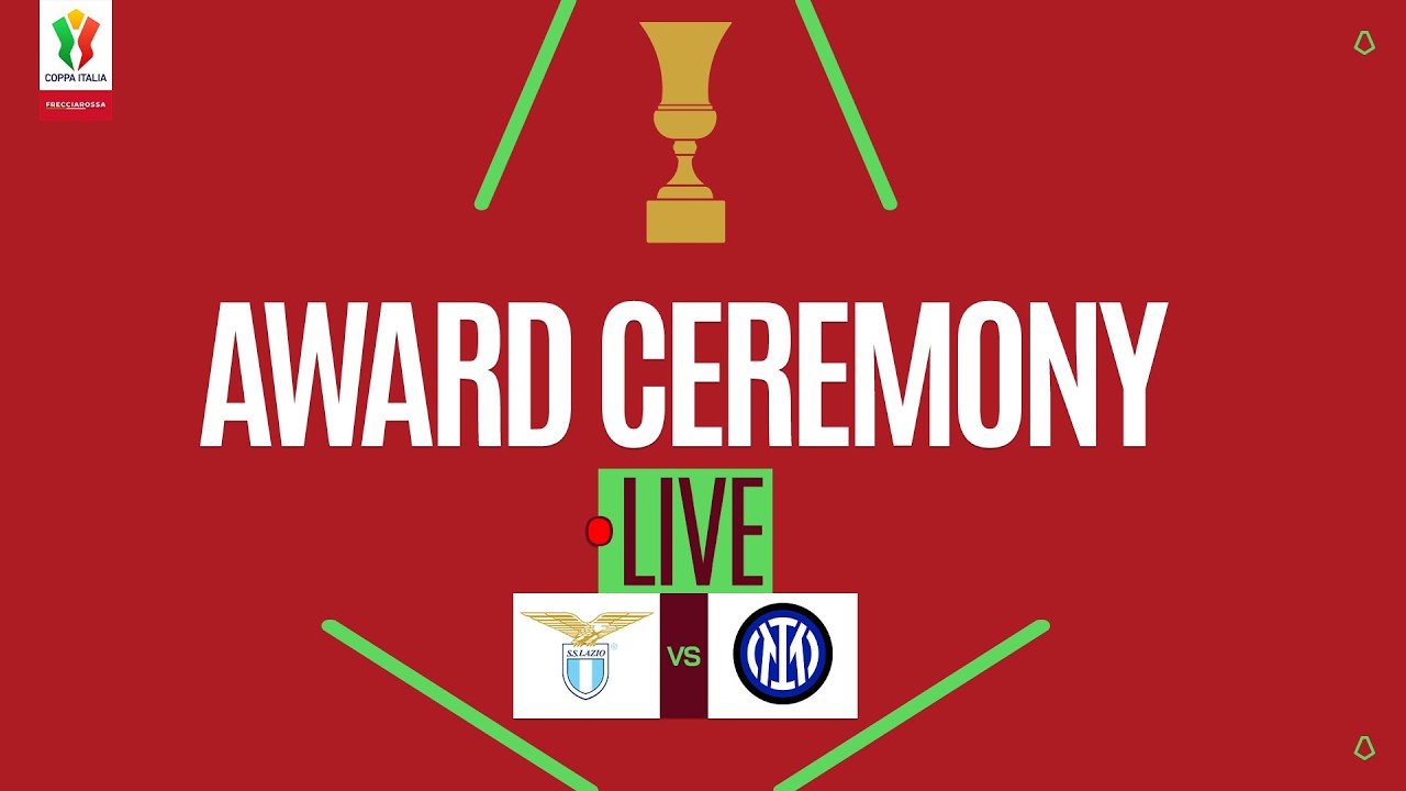 🔴 LIVE | Award Ceremony | LAZIO-INTER | Coppa Italia Frecciarossa 2025/26