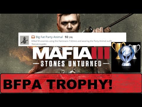 MAFIA 3: STONES UNTURNED "Big Fat Party Animal" TROPHY GUIDE!