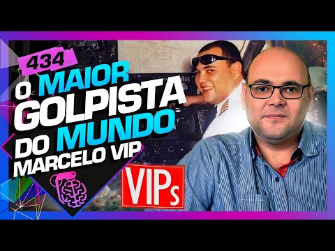 MARCELO VIP (MAIOR GOLPISTA DO BRASIL) - Inteligência Ltda. Podcast #434