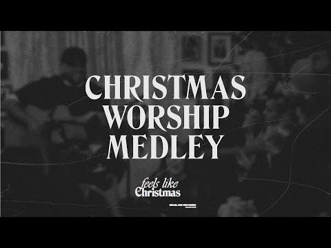 Christmas Worship Medley