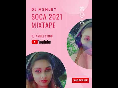 SOCA 2021 MIXTAPE [DJ ASHLEY]