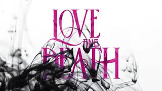 Lo lamento Love And Death music video (Lyrics)